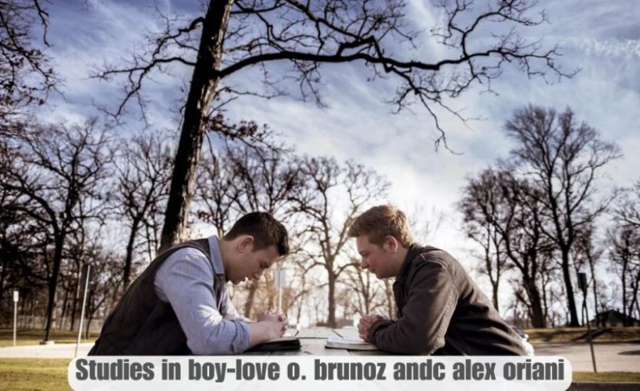 Studies In boy-love o. brunoz andc alex oriani 