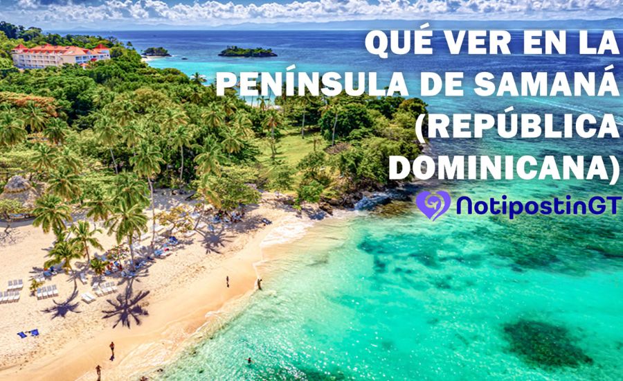 https://notipostingt.com/2023/01/14/que-ver-en-la-peninsula-de-samana/